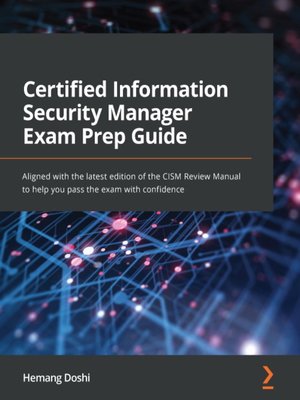 cover image of Certified Information Security Manager Exam Prep Guide